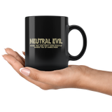 Neutral Evil When You Just Don't Care Exactly Where the XP Comes From  Coffee Cup Mug - Luxurious Inspirations