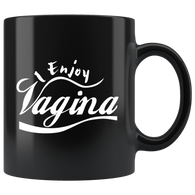 I enjoy vagina sex sexual oral pleasure coffee cup mug - Luxurious Inspirations