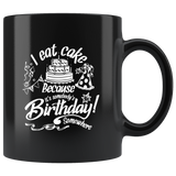 I eat cake because it's somebody's birthday somewhere diet sweets icing coffee cup mug - Luxurious Inspirations