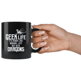 Geek Life It's Kinda Like Normal Life But With Dragons Coffee Cup Mug - Luxurious Inspirations