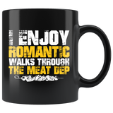 I enjoy long romantic walks through the meat department red steaks, pork, bacon coffee cup mug - Luxurious Inspirations