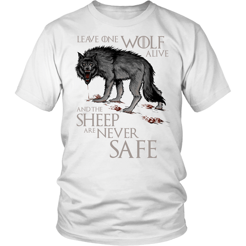 Leave One Wolf Alive And The Sheep Are Never Safe Shirt - Fan Tee - Luxurious Inspirations