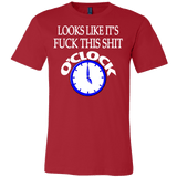 Looks Like It's Fuck This Shirt O'Clock Shirt - Funny Offensive Work Tee - Luxurious Inspirations