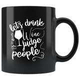 Lets drink wine judge people fun times alcohol watching bar socializing coffee cup mug - Luxurious Inspirations