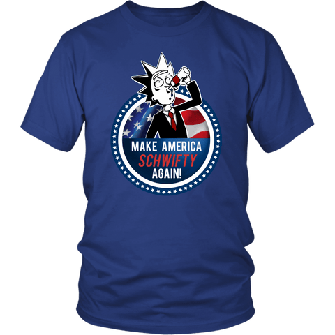 Make America Schwifty Again Shirt - Luxurious Inspirations