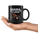 Mama Just Killed A Mouse Funny Kitten Cat Man Parody Fan Lover Coffee Cup Mug - Luxurious Inspirations