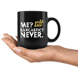 Me Sarcastic Never Funny Sarcasm Coffee Cup Mug - Luxurious Inspirations