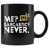 Me Sarcastic Never Funny Sarcasm Coffee Cup Mug - Luxurious Inspirations