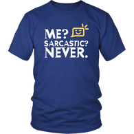 Me Sarcastic Never Funny Sarcasm T-Shirt - Luxurious Inspirations