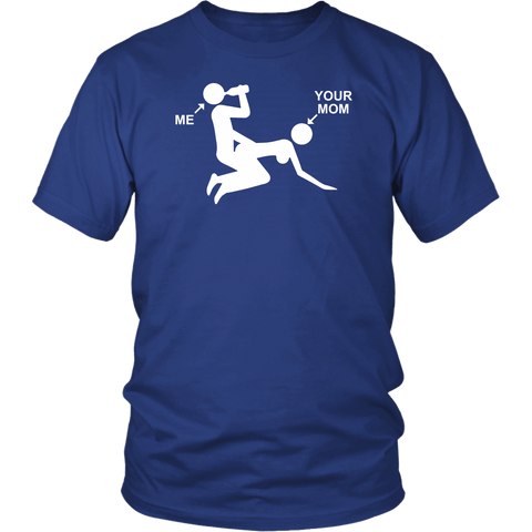 Me Your Mom Funny Offensive Beer Drinking Sex Adult Vulgar T-Shirt - Luxurious Inspirations