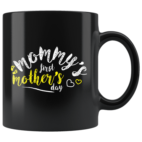Mommy's First Mother's Day Mug - Cute Sweet Mama Mere Newborn Pregnant Coffee Cup - Luxurious Inspirations
