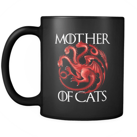 Mother Of Cats Mug - Funny GoT Joke Coffee Cup - Luxurious Inspirations