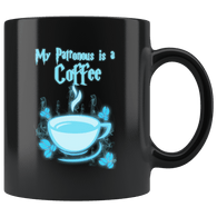 My Patronus Is Coffee Mug - Funny Wizard Parody Coffee Cup - Luxurious Inspirations