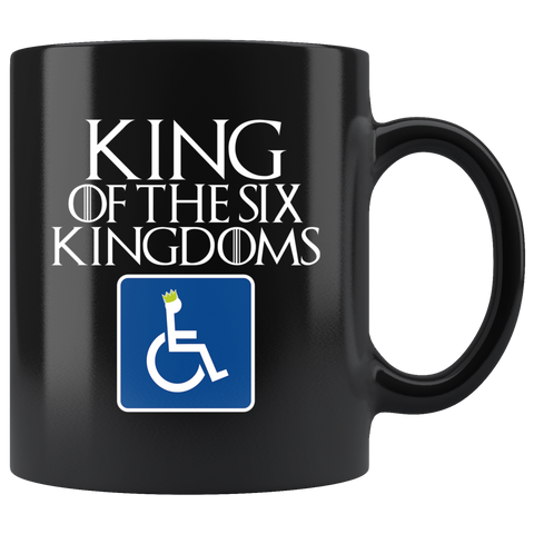 King Of The Six Kingdoms Bran Mug - Funny Handicap Handicapped Wheelchair GOT Fan Coffee Cup - Luxurious Inspirations