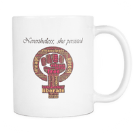 Nevertheless She Persisted Mug - Luxurious Inspirations