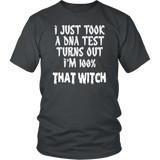 I Just Took A DNA Test Turns Out I'm 100% That Witch Halloween T-Shirt - Luxurious Inspirations
