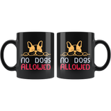 No dogs allowed pets haters lovers prohibited cute friendly cuddly loyalty coffee cup mug - Luxurious Inspirations