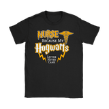 Nurse Because My Hogwarts Letter Never Came Shirt - Funny Magical Womens Medical Fan Tee - Luxurious Inspirations
