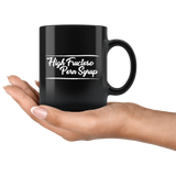 High Fructose Porn Syrup corn adult  sugar coffee cup mug - Luxurious Inspirations