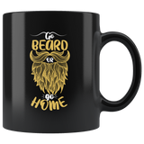 Go Beard Or Go Home Coffee Cup Mug - Luxurious Inspirations