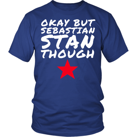 Okay But Sebastian Stan Though Shirt - Funny Bucky Lee Tee - Luxurious Inspirations