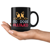 No dogs allowed pets haters lovers prohibited cute friendly cuddly loyalty coffee cup mug - Luxurious Inspirations