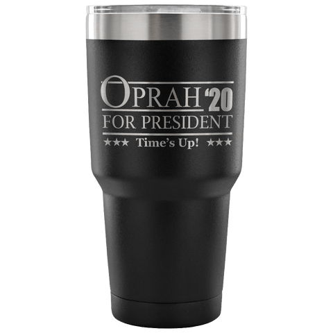 Oprah 2020 For President Travel Mug - Hoperah Hope Time's Up Election Anti-Trump 30 Ounce Vacuum Tumbler - Luxurious Inspirations
