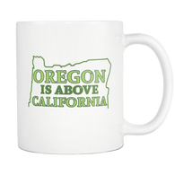Oregon Is Above California Mug - Funny Offensive Geography Fact Coffee Cup - Luxurious Inspirations