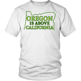 Oregon Is Above California Shirt - Funny Offensive  Geography Fact Tee - Luxurious Inspirations
