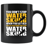 You don't stop water skiing when you get old, you get old when you stop water skiing senior citizens retirement lakes ocean summer coffee cup mug - Luxurious Inspirations