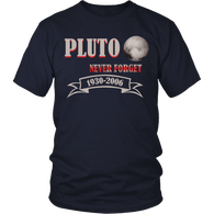 Pluto Never Forget 1930-2006 Shirt - Funny Space Tee - Luxurious Inspirations