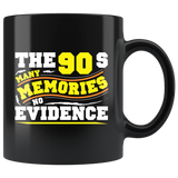 The 90s many memories no evidence social media decade pictures videos coffee cup mug - Luxurious Inspirations