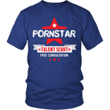 Pornstar Talent Scout Shirt - Funny Offensive Tee - Luxurious Inspirations