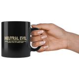 Neutral Evil When You Just Don't Care Exactly Where the XP Comes From  Coffee Cup Mug - Luxurious Inspirations