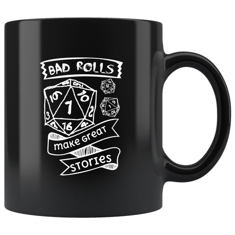 Bad Rolls make great stories DND game mug coffee cup - Luxurious Inspirations
