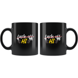 Fuck Off Hi Have A Novelty Coffee Tea Mug. - Luxurious Inspirations