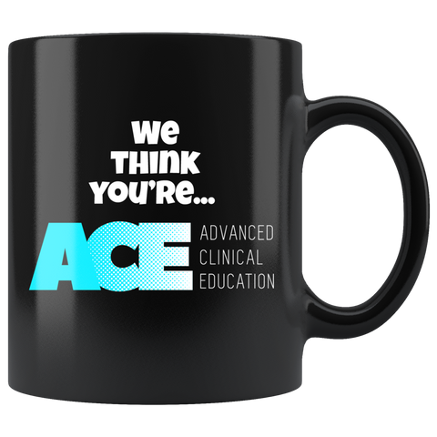 We Think You Are Ace Mug - Binge Prints