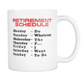 Retirement Schedule Coffee Cup Mug - Gift For The Retired 2017 - Luxurious Inspirations