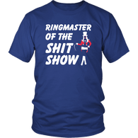 Ringmaster To The Shit Show Funny Circus Mom Mother's Day T-Shirt - Luxurious Inspirations