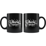 Cheers bitches party club fun celebration coffee cup mug - Luxurious Inspirations