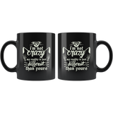 I'm not crazy my reality is just different than yours mental health anxiety special demented coffee cup mug - Luxurious Inspirations