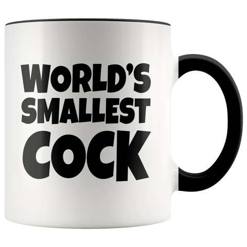 World's Smallest Cock Accent 11 oz Mug Funny Micropenis penis offensive Joke Cup - Binge Prints