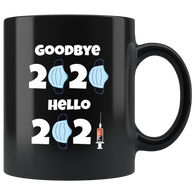 Goodbye 2020 Hello 2021 Covid Vaccination Mug - Binge Prints