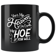 She's my heaven on earth my hoe if you will girlfriend lust prostitute call girl escort coffee cup mug - Luxurious Inspirations