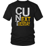 See You Next Tuesday Hidden Message Cunt Offensive Vulgar T-Shirt - Luxurious Inspirations