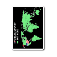 Shit Hole Sticker - Funny Trump Quote 'Merica Shithole World Map - Luxurious Inspirations