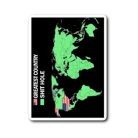 Shit Hole Sticker - Funny Trump Quote 'Merica Shithole World Map - Luxurious Inspirations