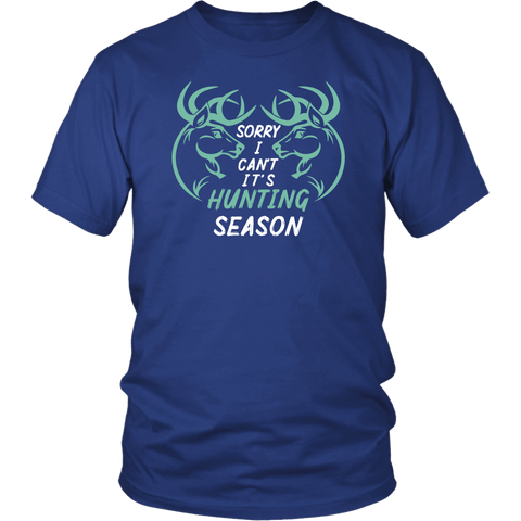 Sorry I Can't It's Hunting Season Funny Deer Hunter Hunt Season T-Shirt - Luxurious Inspirations