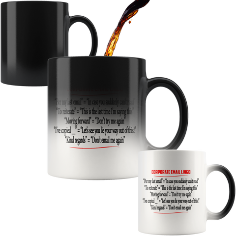 Corporate Email Lingo Funny Work E-Mail Coffee Cup Clean Offensive Magic Color Changing Mug - Luxurious Inspirations