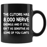 Still Not As Sensitive As You Cunts Funny Adult Offensive Mug - Black 11 Ounce Coffee Cup - Luxurious Inspirations